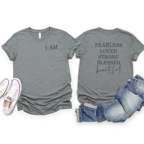 I Am Fearless Loved Strong Blessed Beautiful (Front And Back)