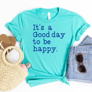 It's A Good Day To Be Happy (Blue)-Plus Sizes