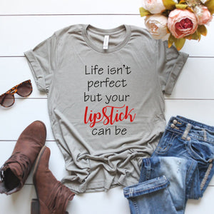 Life Isn't Perfect But Your Lipstick Can Be-Plus Sizes