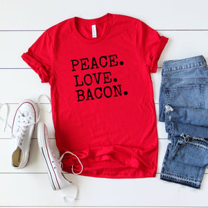 Peace. Love. Bacon.