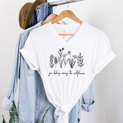 V-Neck: You Belong Among The Wildflowers