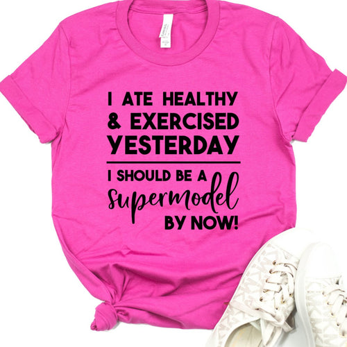 I Ate Healthy & Exercised Yesterday...-Plus Sizes