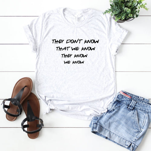 They Don't Know That We Know They Know We Know-Plus Sizes