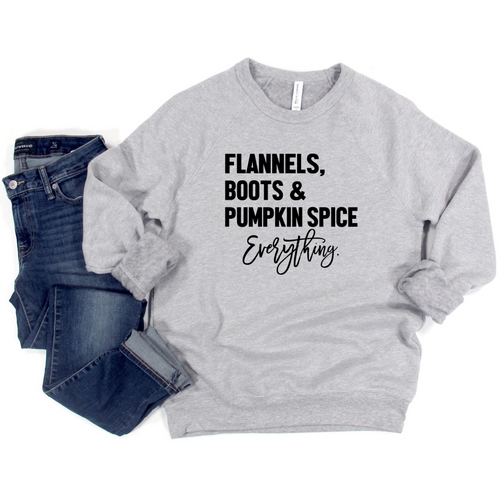 Flannels, Boots & Pumpkin Spice Everything Crewneck Sweatshirt